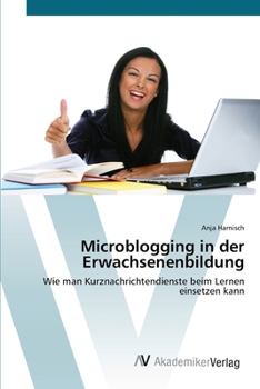 Paperback Microblogging in der Erwachsenenbildung [German] Book