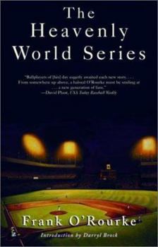 Paperback The Heavenly World Series: Timeless Baseball Fiction Book