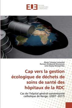 Paperback Cap vers la gestion écologique de déchets de soins de santé des hôpitaux de la RDC [French] Book