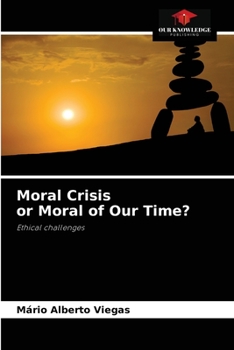 Paperback Moral Crisis or Moral of Our Time? Book