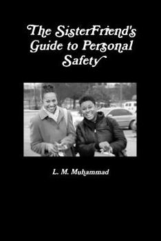Paperback The SisterFriend's Guide to Personal Safety Book