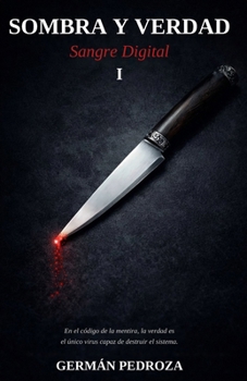 Paperback Sombra Y Verdad: Sangre Digital [Spanish] Book