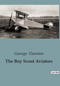 Paperback The Boy Scout Aviators Book