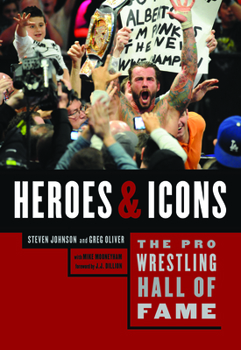 Paperback The Pro Wrestling Hall of Fame: Heroes and Icons Book