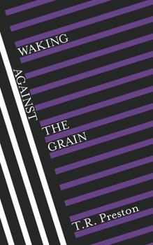 Paperback Waking Against the Grain Book