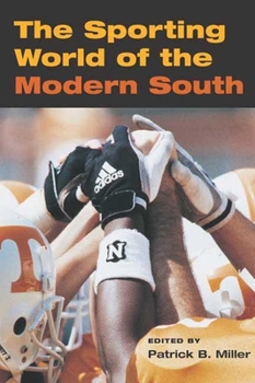 The Sporting World of Modern South (Sport and Society) - Book  of the Sport and Society