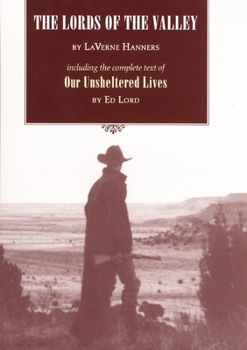 Hardcover The Lords of the Valley: Including the Complete Text of 'Our Unsheltered Lives' Book