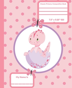 Classic Primary Composition Book: Primary Composition Notebook Dinosaur Early Creative Writing Tablet Pink Hot Pink