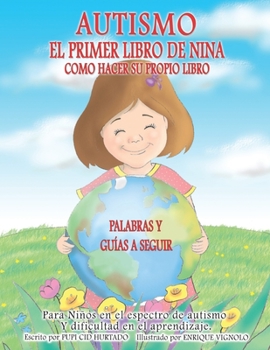 Paperback El Primer Libro de Nina: Como Personalizar Su Propio Libro [Spanish] Book