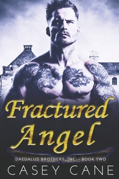 Paperback Fractured Angel: Daedalus Brothers, Inc.: A Dark Reverse-Harem Enemies-to-Lovers Romance - Book Two Book