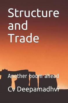 Paperback Structure and Trade: Another Boom Ahead Book