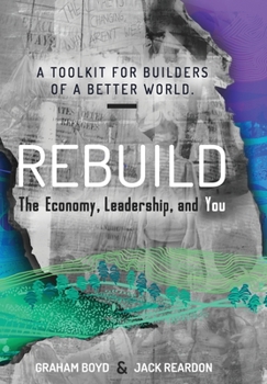 Hardcover Rebuild: the Economy, Leadership, and You Book