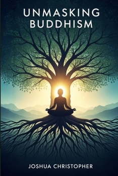 Paperback Unmasking Buddhism Book