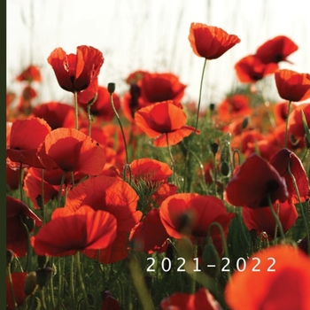 2021 - 2022: 18 Month Calendar | Monthly Photo Calendar | July 2021 - December 2022 | Monthly Calendar with U.S./UK/ Canadian/Christian/Jewish/Muslim Holidays | Poppy Flower Calendar