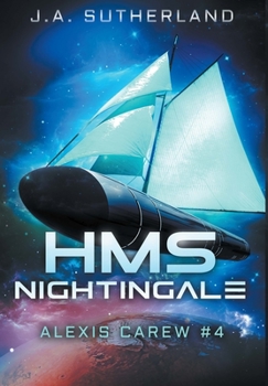 HMS Nightingale - Book #4 of the Alexis Carew