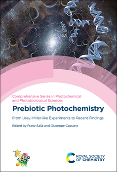 Hardcover Prebiotic Photochemistry: From Urey-Miller-Like Experiments to Recent Findings Book