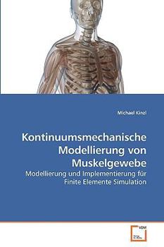 Paperback Kontinuumsmechanische Modellierung von Muskelgewebe [German] Book