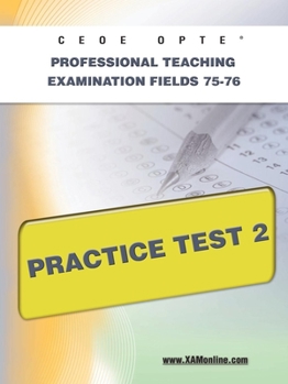 Paperback Ceoe Opte Oklahoma Professional Teaching Examination Fields 75-76 Practice Test 2 Book
