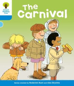 The Carnival (Oxford Reading Tree, Stage 3, More Stories) - Book  of the Biff, Chip and Kipper storybooks