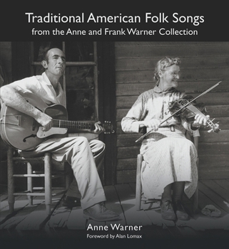 Paperback Traditional American Folk Songs from the Anne and Frank Warner Collection Book