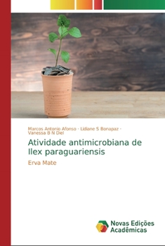 Paperback Atividade antimicrobiana de Ilex paraguariensis [Portuguese] Book
