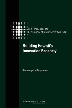 Hardcover Building Hawaii's Innovation Economy: Summary of a Symposium Book