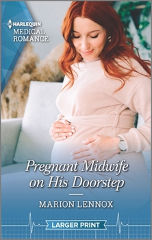 Mass Market Paperback Pregnant Midwife on His Doorstep [Large Print] Book