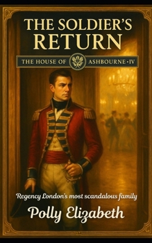 Paperback The House of Ashbourne - Book 4: The Soldier's Return Book