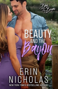 Beauty and the Bayou - Book #3 of the Boys of the Bayou