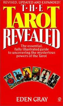 Mass Market Paperback The Tarot Revealed: A Modern Guide to Reading the Tarot Cards Book