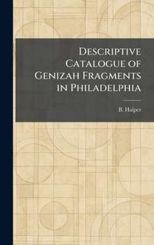Hardcover Descriptive Catalogue of Genizah Fragments in Philadelphia Book