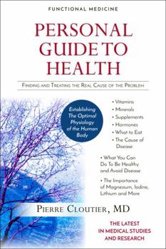 Paperback Personal Guide To Health: Finding and Treating The Real Cause of the Problem Book