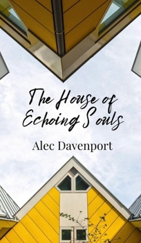 Hardcover The House of Echoing Souls Book