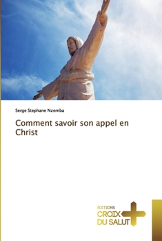 Paperback Comment savoir son appel en Christ [French] Book