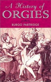 Hardcover A History of Orgies Book