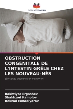 Paperback Obstruction Congénitale de l'Intestin Grêle Chez Les Nouveau-Nés [French] Book