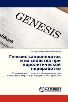 Paperback Genezis Sapropelitov I Ikh Svoystva Pri Piroliticheskoy Pererabotke [Russian] Book