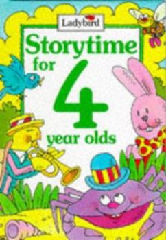 Storytime for 4 Year Olds (Storytime) - Book  of the Ladybird Storytime for (blank) Year Olds