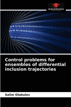 Paperback Control problems for ensembles of differential inclusion trajectories Book