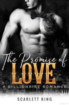 Paperback The Promise of Love: A Billionaire Romance Book