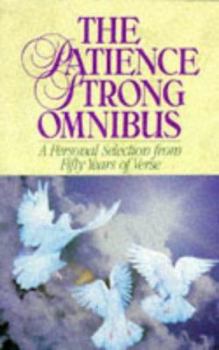 Paperback The Patience Strong Omnibus: A Personal Selection from Fifty Years of Verse Book