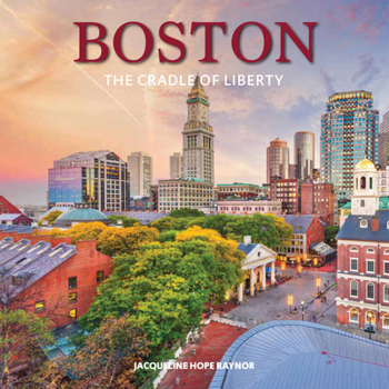 Hardcover Boston: The Cradle of Liberty Book