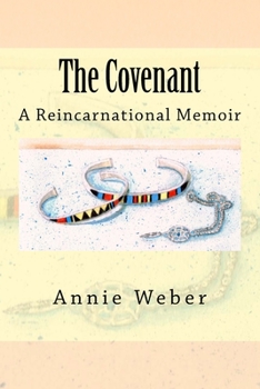 Paperback The Covenant: A Reincarnational Memoir Book