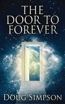 Paperback The Door To Forever Book