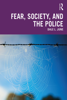 Paperback Fear, Society, and the Police Book
