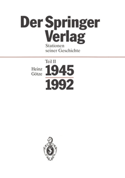 Hardcover Der Springer-Verlag: Stationen Seiner Geschichte Teil 2: 1945 - 1992 [German] Book