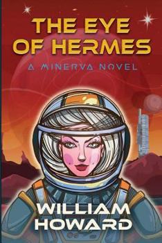 Paperback The Eye of Hermes: A Minerva Novel Book