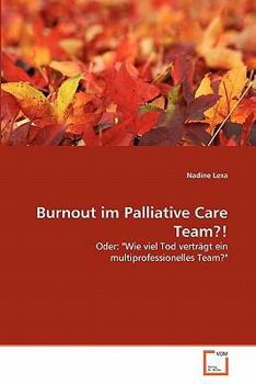 Paperback Burnout im Palliative Care Team?! [German] Book