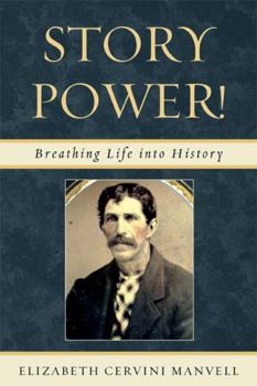 Paperback Story Power: Breathing Life Into History Book