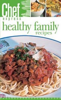 Paperback Healthy Family Recipes (Chef Express) Book